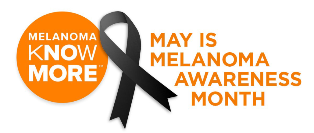 May is Melanoma Awareness Month